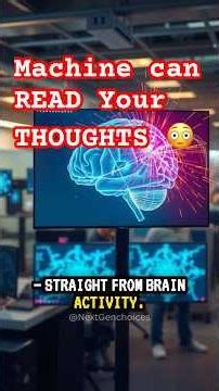 Machine can read your thoughts !😳😱 #ytshorts #nextgenchoices #shorts