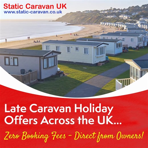 LATE CARAVAN HOLIDAY OFFERS staticvan.uk/holiday-offers-uk ✏️ Book Direct with Owners ❌ Zero Booking Fees | Static Caravan UK