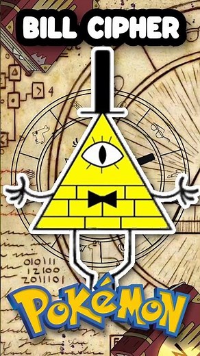 POKEMON x GRAVITY FALLS ⚠️ BILL CIPHER #pokémon #gravityfalls
