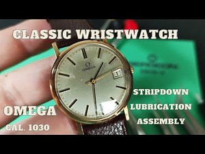 classic wristwatch, vintage gold OMEGA cal. 1030 full service disassembly assembly lubrication