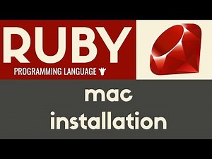Mac Installation | Ruby | Tutorial 3