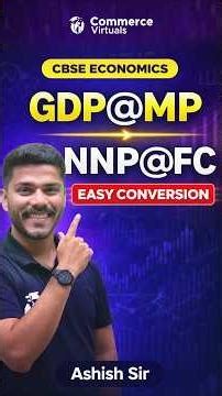 CBSE Economics | How to Convert GDP@MP to NNP@FC Easily | National Income Trick | Ashish Sir