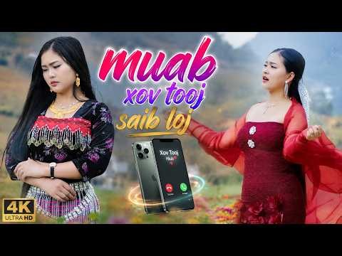 MUAB XOV TOUV SAIB LOU | Maiv Xis Xyooj | OFFICIAL MV
