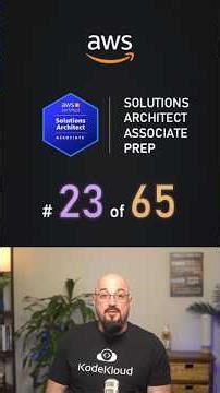 AWS Solutions Architect Question of the Day | Question 23 of 65