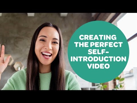 Creating the Perfect Self-Introduction Video