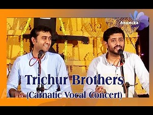 Trichur Brothers || Srikrishna Mohan and Ramkumar Mohan || Carnatic classical musicians.