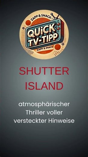 🧠 Shutter Island | Ein Thriller voller versteckter Hinweise | Quick-TV-Tipp