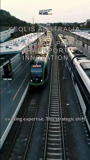 Keolis Australia: Rail Expansion, Public Transport Innovation