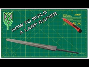 easy larp safe rapier build - part 1