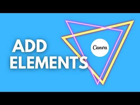 Canva Tutorial: How to Add Elements To a Design in Canva