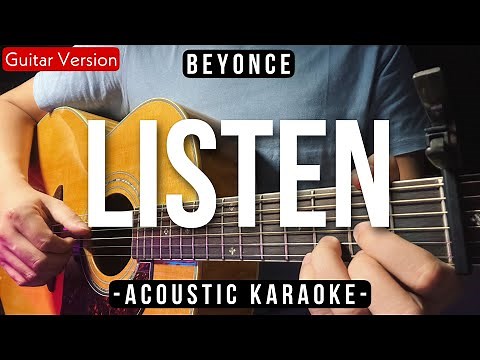 Listen [Karaoke Acoustic] - Beyonce [HQ Backing Track]