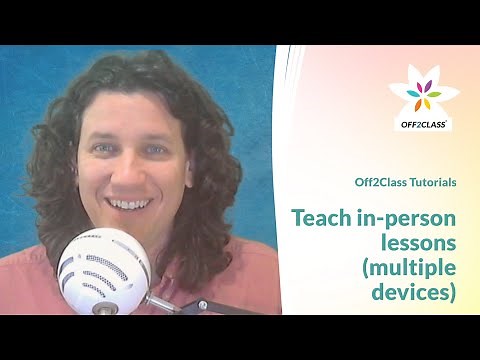 How to teach in-person lessons to students with devices