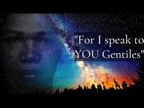 Romans 11 | Part 2 | Through their Fall, Salvation is come unto the Gentiles!