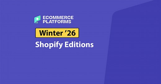 Shopify Editions Winter 2026: Key Updates, Features, and What They Mean for Your Business