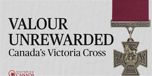 Valour Unrewarded: Canada s Victoria Cross | Historica Canada
