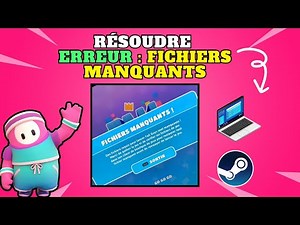 Comment régler l'erreur Fall guys fichiers manquants - PC et Steam
