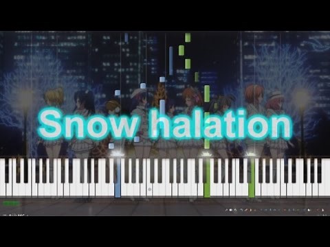 【ラブライブ!】 「Snow halation」をピアノでアレンジしてみた【μ's】