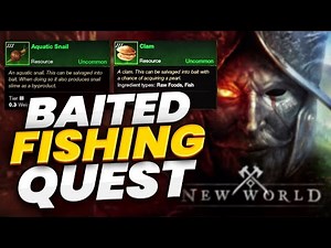New World | Baited Fishing Quest - How to get Clam and Snail Bait