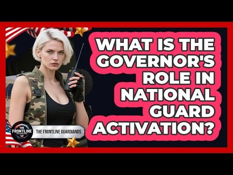What Is the Governor's Role in National Guard Activation?