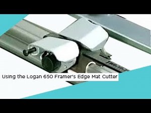 Using the Logan 650 Framer's Edge Mat Cutter