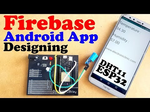 Firebase Android Application Designing using Android Studio, Firebase Android Tutorial, ESP32 DHT11