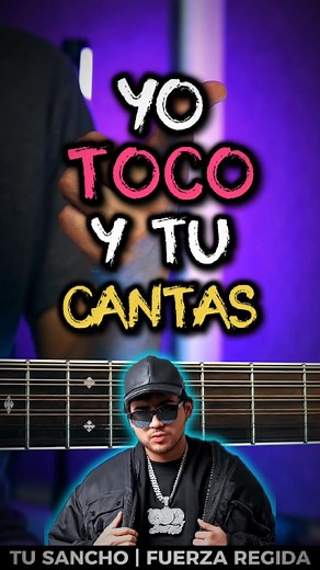 Yo Toco y Tú Cantas: Karaoke con Fuerza Regida