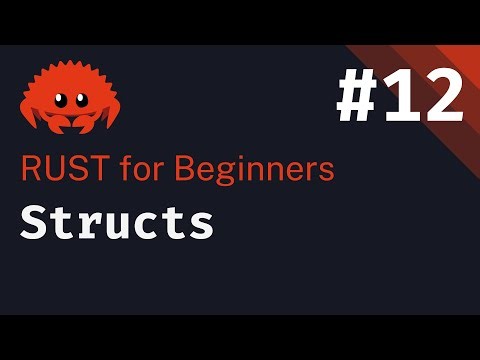 Rust Basics 2024: Lesson 12 | Structs