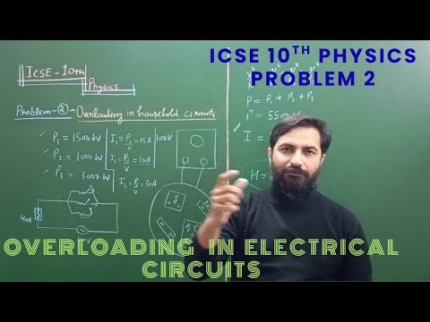 ICSE 10th Physics - Problem 2 - Overloading in household electrical circuits