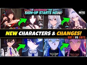 Massive Upgrade! New Characters & Changes CBT2 Neverness to Everness!