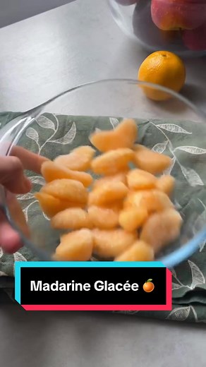 Recette de Mandarines Glacée à faire soi-même