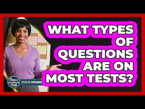 What Types Of Questions Are On Most Tests?