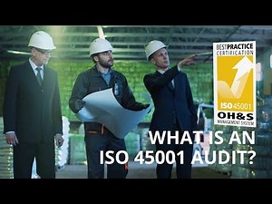 WHAT IS AN ISO 45001 AUDIT?