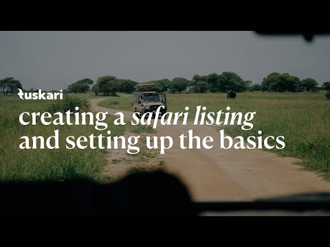 Create a Safari Listing: Basics & Overview | Tuskari