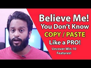 Believe Me You Don't Know How To Copy Paste Like a PRO! Uncover Windows 10 Tips & Tricks!