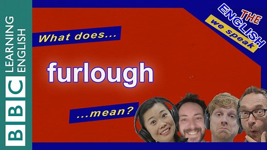 Have you heard the word 'furlough'? The coronavirus pandemic has seen many people temporarily out of work. Learn about an English expression which means 'to permit or force someone to be absent from work on a temporary basis'. Sadly, Roy misunderstood one of Feifei’s messages! Find out what happens in The English We Speak You'll find the audio and transcript to download on our website: https://bbc.in/2UOVE22 #learnenglish #bbclearningenglish #elt #esl #vocabulary #grammar #talkingenglish #authen