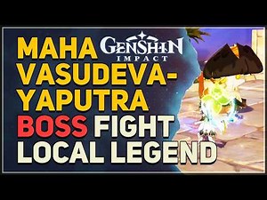 Maha Vasudevayaputra Boss Fight - Temple of Space Local Legend Genshin Impact