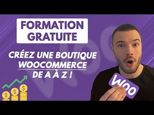 WordPress E-commerce : Tutoriel Woocommerce de A à Z | Créez votre boutique en ligne facilement