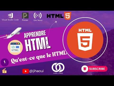 Qu'est-ce que le HTML ? + Installation de l'environnement | Apprendre HTML #1