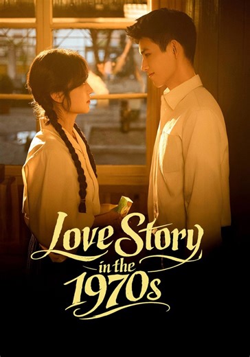 Love Story in the 1970s Season 1 - episodes streaming online