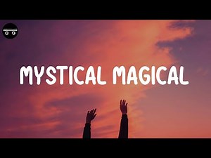 Benson Boone - Mystical Magical (Lyric Video)
