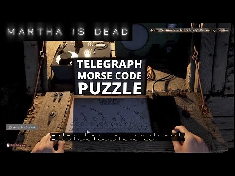 Martha Is Dead - Telegraph Morse Code Puzzle Solution (+Tutorial)