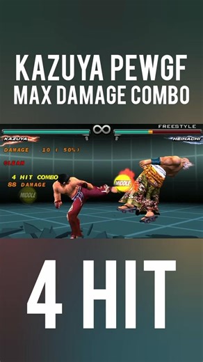Kazuya Pewgf 4 Hit Max Damage Combo In Tekken DR