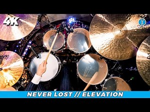 Never Lost Drum Cover // Elevation // Daniel Bernard