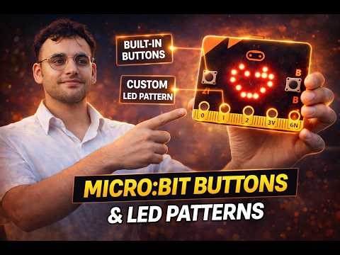 Master Micro:bit Buttons & LED Patterns | Beginner to Pro in Tinkercad
