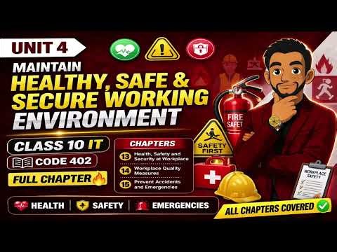 Class 10 IT 402 Unit 4 | Maintain Healthy, Safe & Secure Working Environment | Riday Sir