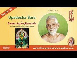 "Upadesha Sara - Day 04 / 07" Talk in English by Swami Aparajitananda, Chinmaya Mission Mangaluru.