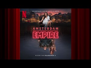 Betty Blue | Amsterdam Empire | Official Soundtrack | Netflix