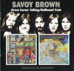 Savoy Brown - Street Corner Talking / Hellbound Train