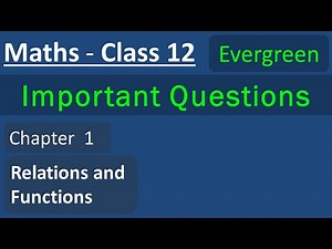 Class 12 Maths Chapter 1 Important Questions | Important Questions of Maths for Class 12