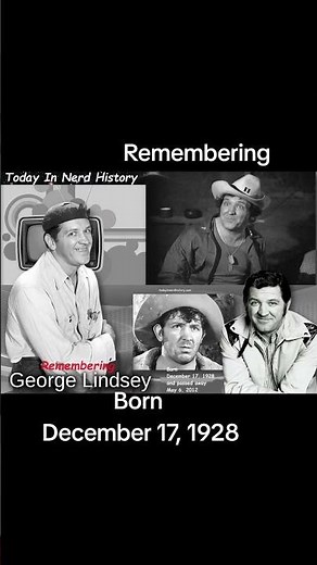 Remembering George Lindsey, born December 17, 1928 and passed away May 6, 2012.